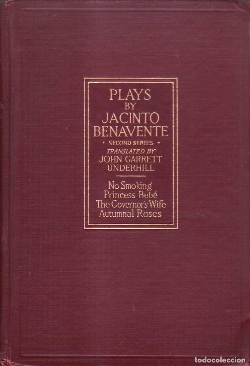Libros: BENAVENTE, Jacinto.- - Plays. Second series. Traducci&oacute;n de John Garrett Underhill. - Foto 1