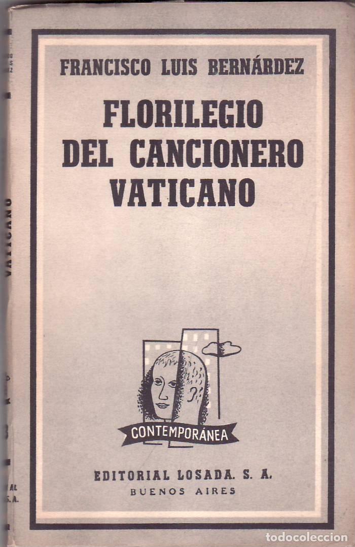 Libri di seconda mano: BERNARDEZ, Francisco Luis.- - Florilegio del Cancionero Vaticano. Poes&iacute;a amorosa galaicoportuguesa d