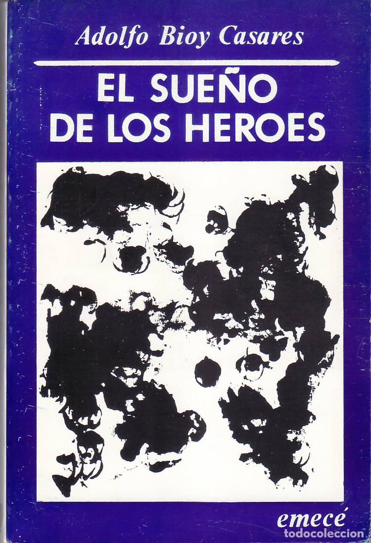 B&uuml;cher: BIOY CASARES, Adolfo.- - El sue&ntilde;o de los h&eacute;roes.