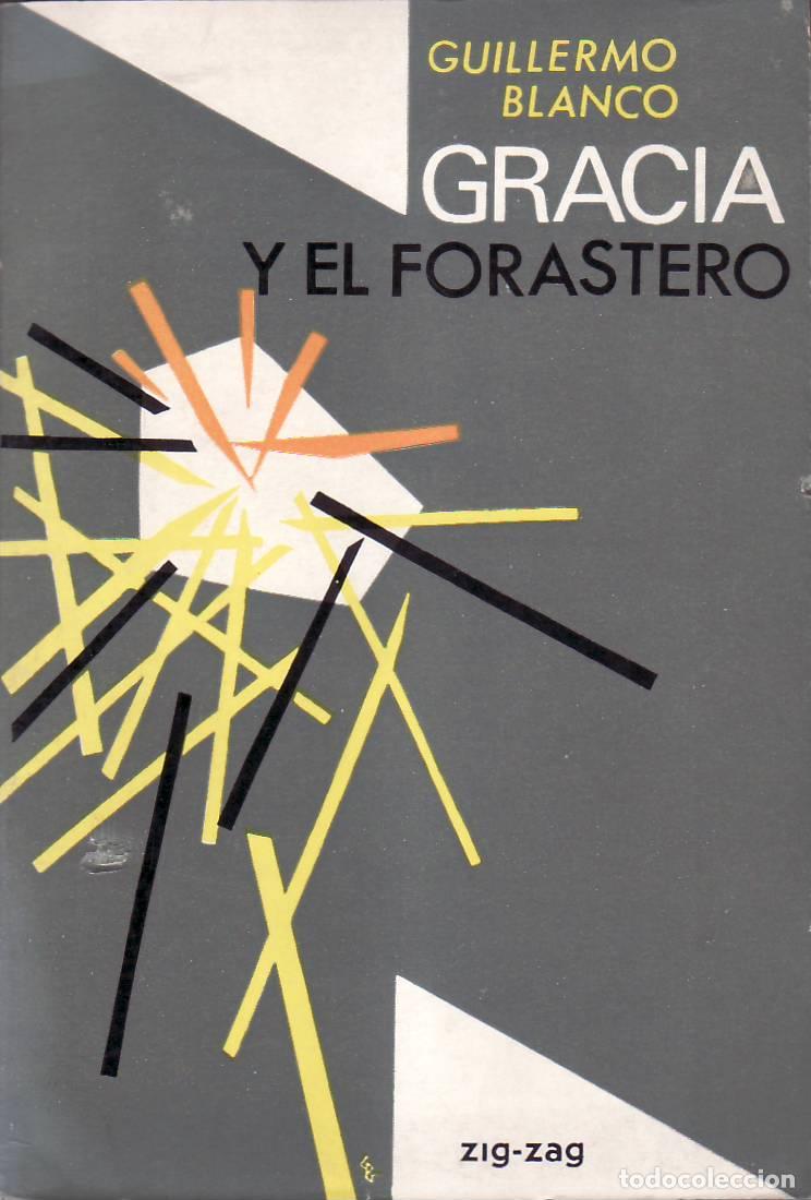 Libros: BLANCO, Guillermo.- - Gracia y el forastero. Novela. - Foto 1