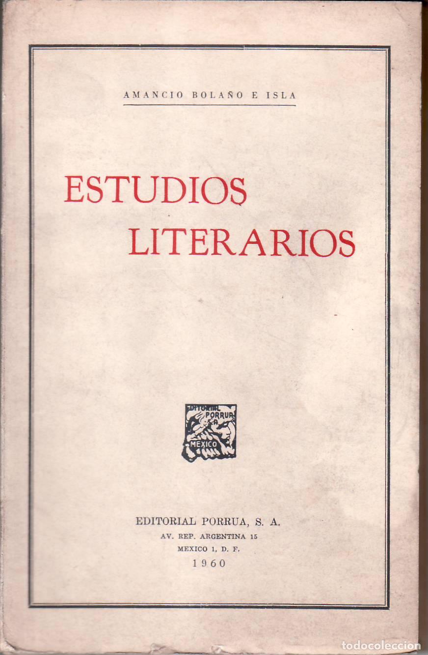 Libros: BOLA&Ntilde;O E ISLA, Amancio.- - Estudios literarios. - Foto 1