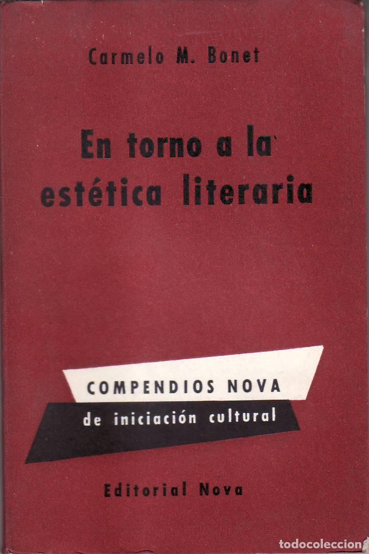 Libri di seconda mano: BONET, Carmelo M.- - En torno a la est&eacute;tica literaria.
