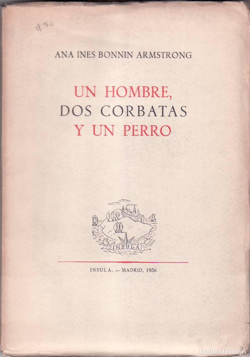 Libri di seconda mano: BONNIN ARMSTRONG, Ana Ines.- - Un hombre, dos corbatas y un perro. Cuentos.