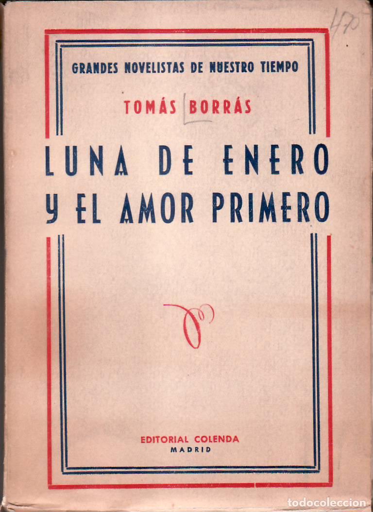 Libros: BORR&Aacute;S, Tom&aacute;s.- - Luna de enero y el amor primero. - Foto 1