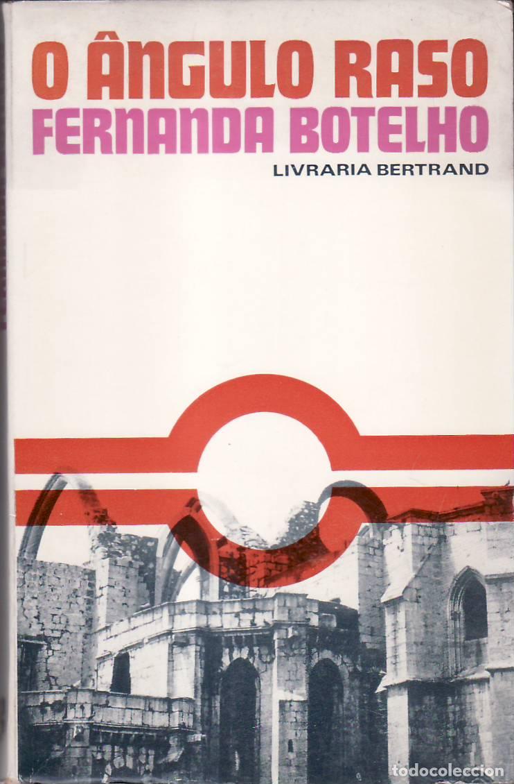Libros: BOTELHO, Fernanda.- - O angulo raso.