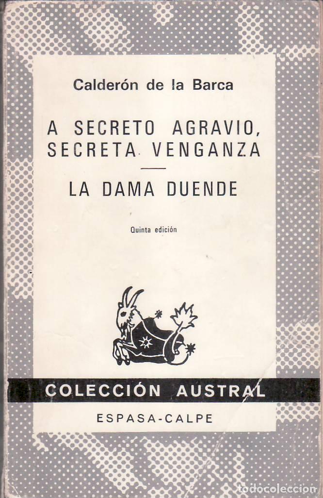 books: CALDERON DE LA BARCA, Pedro.- - A secreto agravio, secreta venganza. La dama duende.