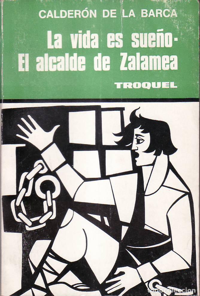 B&uuml;cher: CALDERON DE LA BARCA, Pedro.- - La vida es sue&ntilde;o. El alcalde de Zalamea.