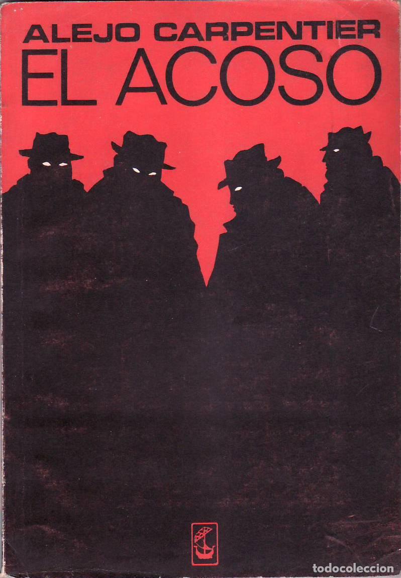 Libros: CARPENTIER, Alejo.- - El acoso. Novela. - Foto 1