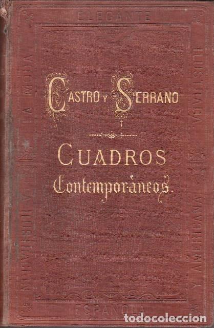 B&uuml;cher: CASTRO Y SERRANO, Jos&eacute; de.- - Cuadros contempor&aacute;neos.