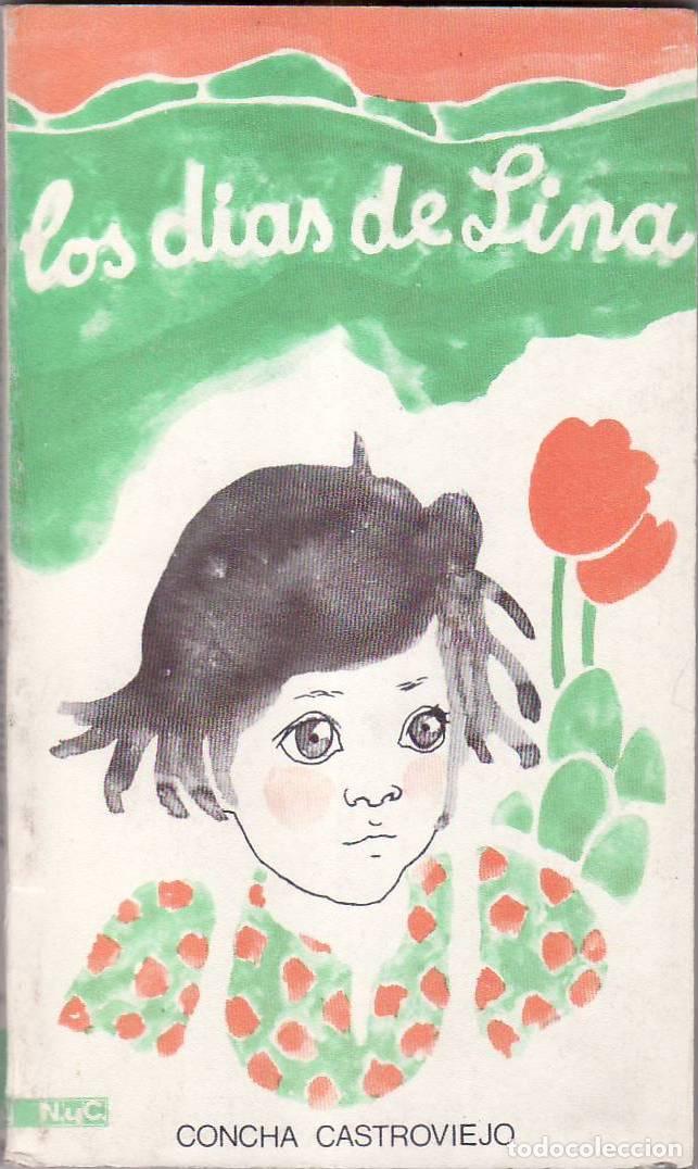 Libri di seconda mano: CASTROVIEJO, Concha.- - Los d&iacute;as de Lina. Novela.