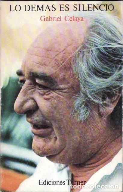 Livros em segunda m&atilde;o: CELAYA, Gabriel.- - Lo dem&aacute;s es silencio.