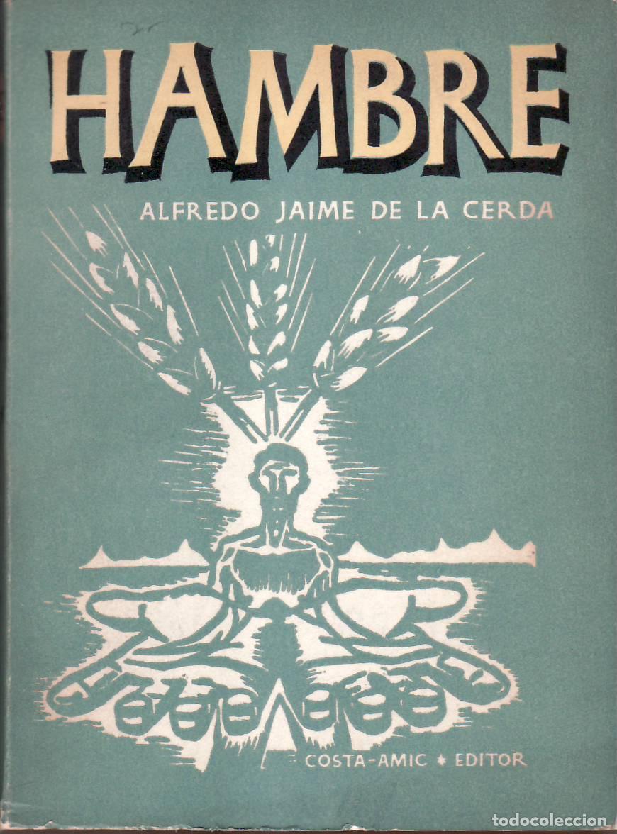 Libros: CERDA, Alfredo Jaime de la.- - Hambre. - Foto 1