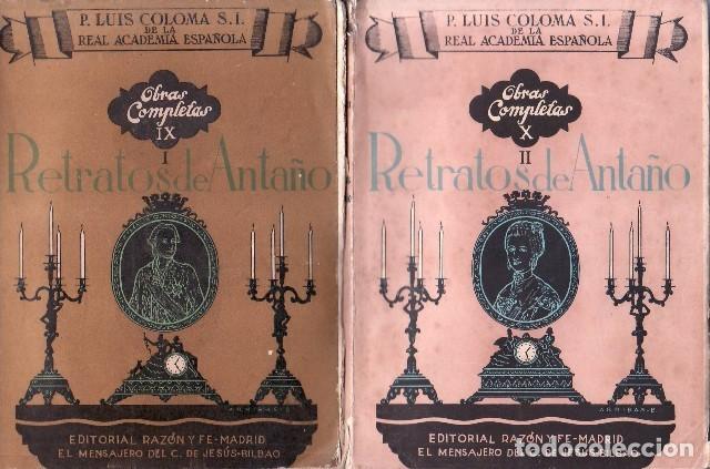 Libros: COLOMA, Luis.- - Retratos de anta&ntilde;o. 2 tomos. - Foto 1