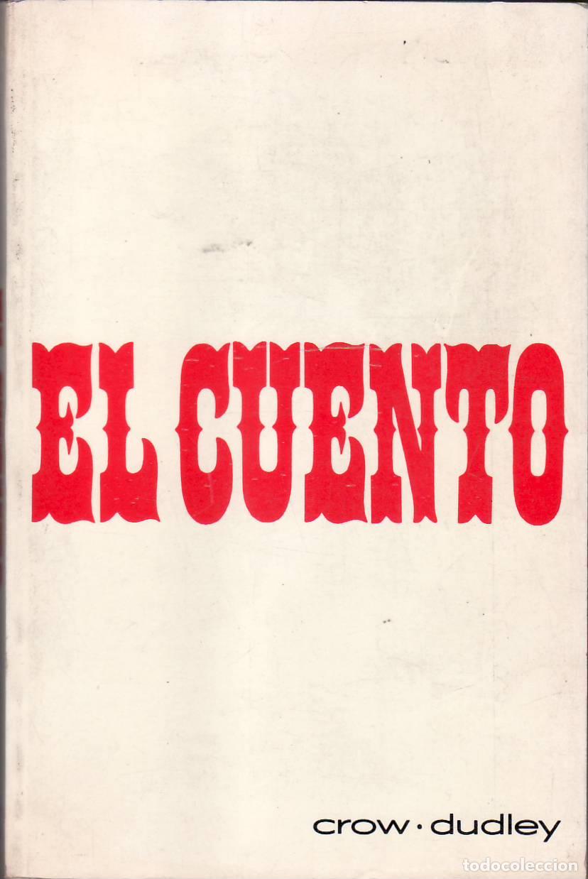 Libros: CROW, John A. y Edward J. DUDLEY.- - El cuento. - Foto 1