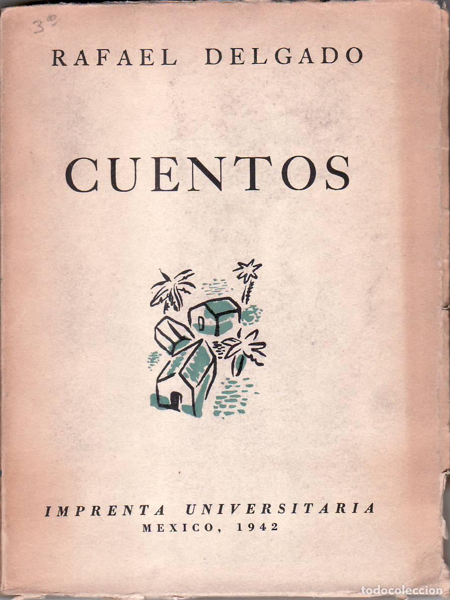 Libros: DELGADO, Rafael.- - Cuentos. - Foto 1
