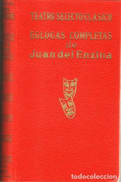 B&uuml;cher: ENZINA, Juan del.- - Eglogas completas. Edici&oacute;n, pr&oacute;logo y notas de Humberto L&oacute;pez Morales.