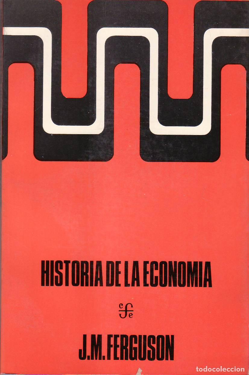Libros: FERGUSON, J. M.- - Historia de la econom&iacute;a. - Foto 1