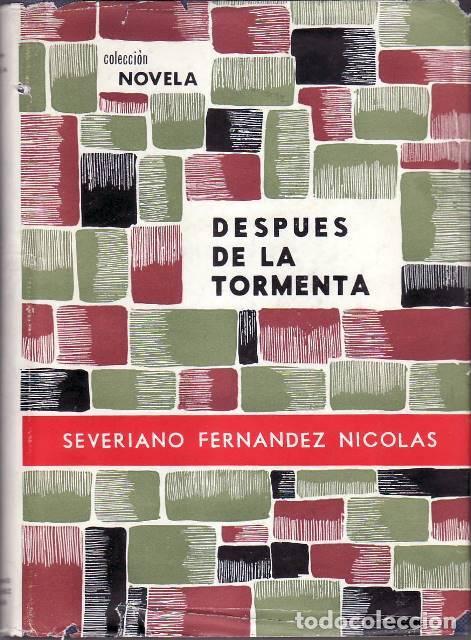 Libros: FERNANDEZ NICOLAS, Severiano.- - Despu&eacute;s de la tormenta.