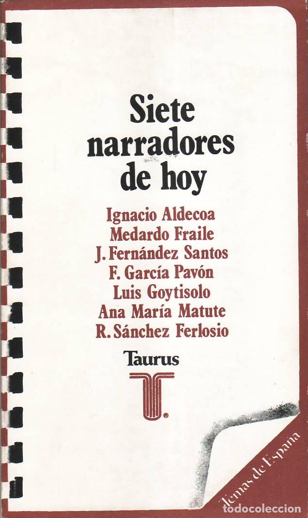 B&uuml;cher: FERNANDEZ SANTOS, Jes&uacute;s (Ed.).- - Siete narradores de hoy. Antolog&iacute;a (I. Aldecoa, M. Fraile, J. Fern