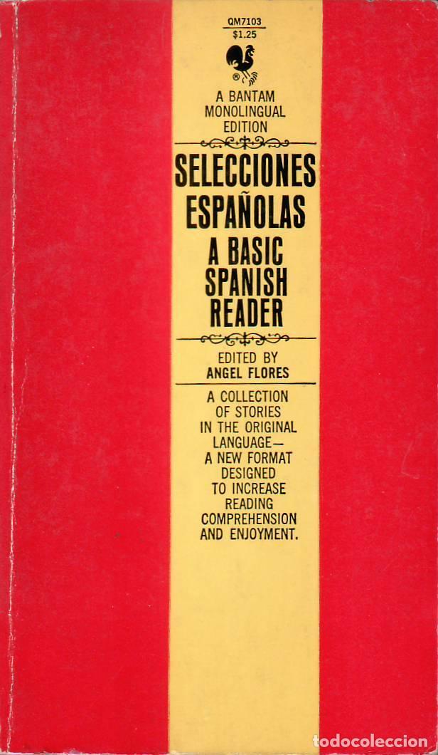 Libros: FLORES, Angel (Ed.).- - Seleciones espa&ntilde;olas. A basic spanish reader (L. Taboada, R. Palma, L. de Ru
