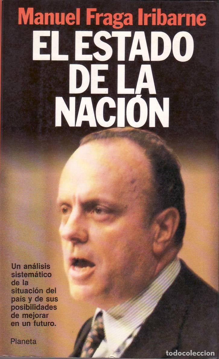Libros: FRAGA IRIBARNE, Manuel.- - El estado de la naci&oacute;n. - Foto 1