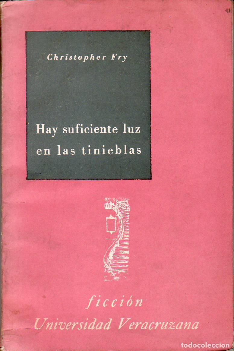 Libros: FRY, Cristopher.- - Hay suficiente luz en las tinieblas. Comedia invernal. - Foto 1