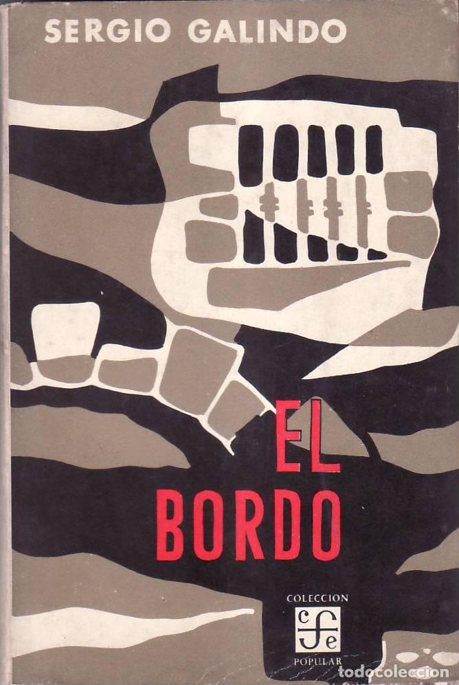 Libros: GALINDO, Sergio.- - El bordo. Novela. - Foto 1
