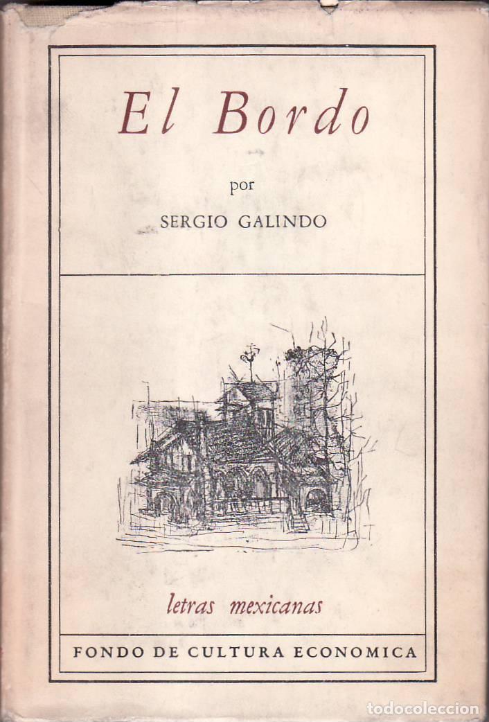 Libros: GALINDO, Sergio.- - El bordo. Novela. - Foto 1