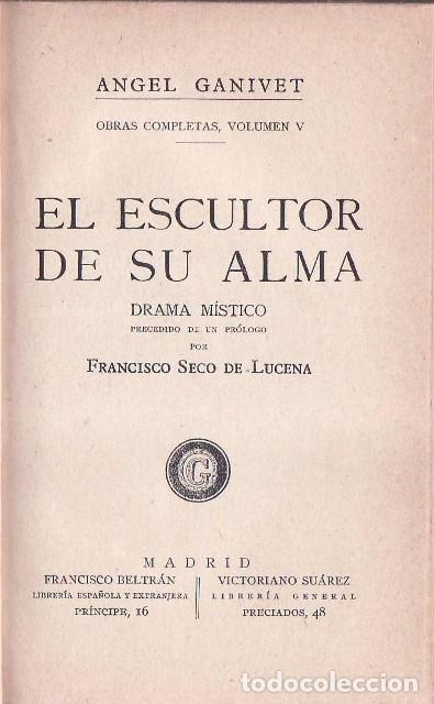 Libri di seconda mano: GANIVET, Angel.- - Obras completas, Vol V: El escultor de su alma. (Pr&oacute;logo de Francisco Seco de Luc
