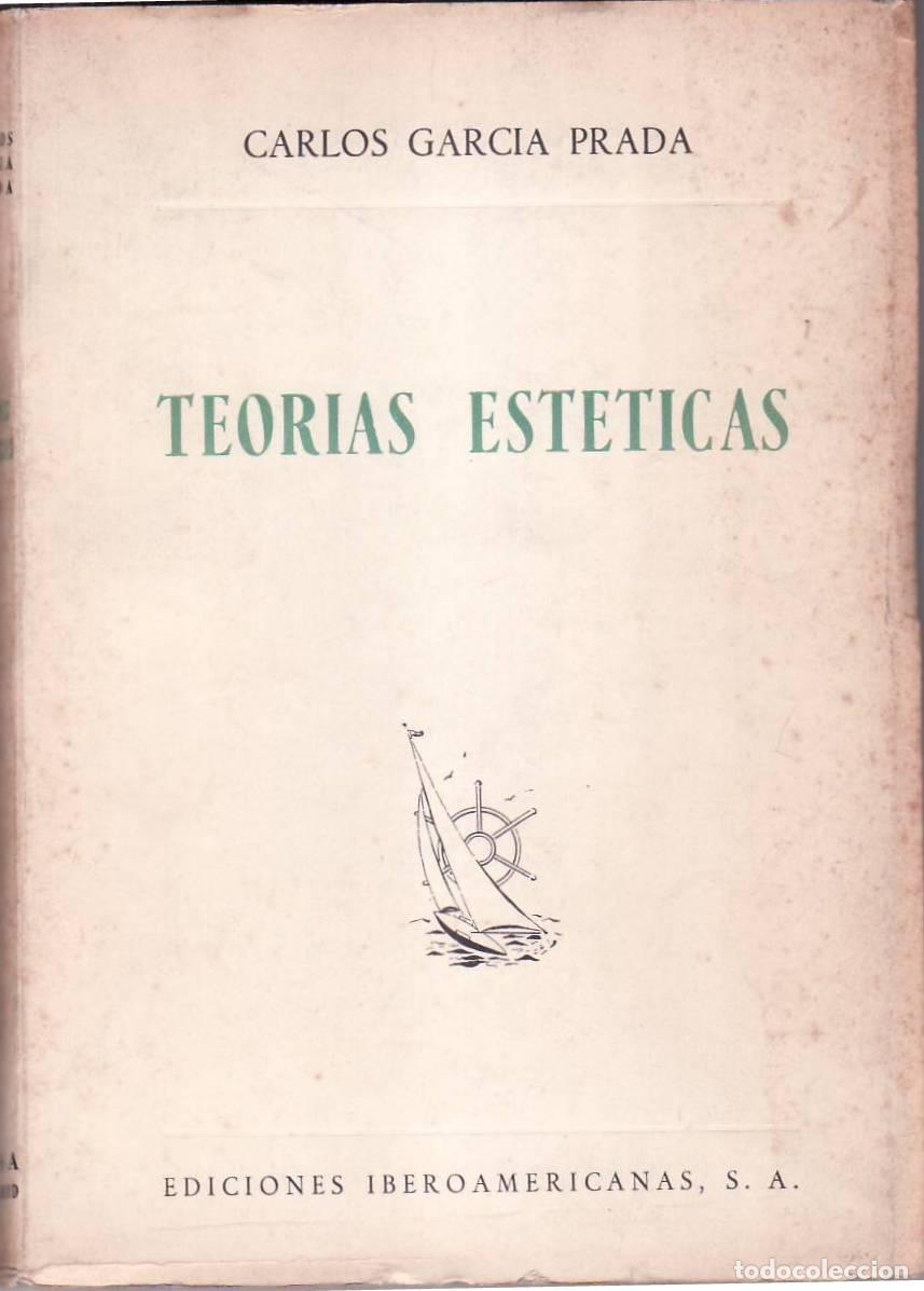 Libros: GARCIA PRADA, Carlos.- - Teor&iacute;as est&eacute;ticas.