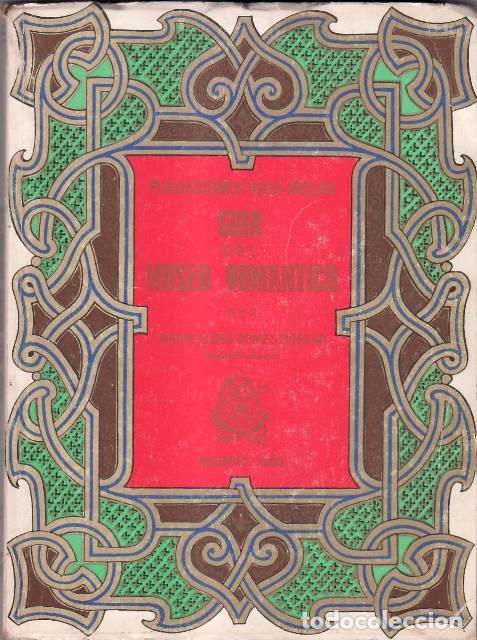 Libros: GOMEZ MORENO, M&ordf; Elena.- - Gu&iacute;a del museo rom&aacute;ntico. - Foto 1