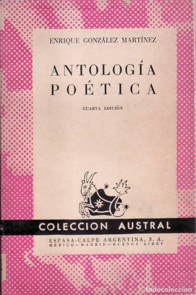Libri di seconda mano: GONZALEZ MARTINEZ, Enrique.- - Antolog&iacute;a po&eacute;tica. Pr&oacute;logo del autor.