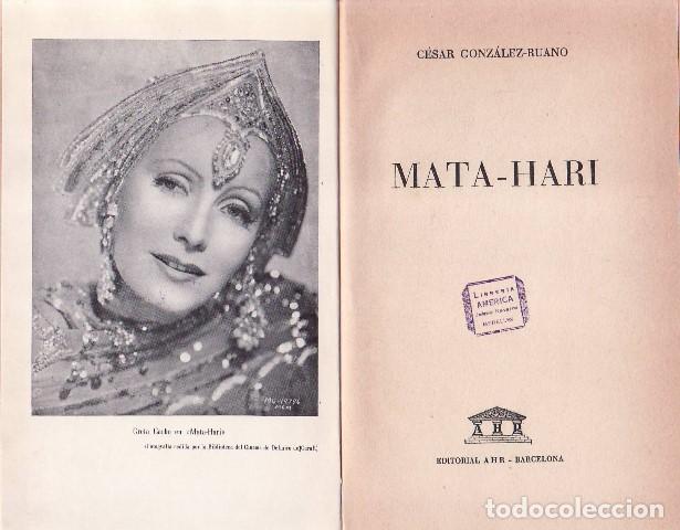 Libros: GONZALEZ RUANO, C&eacute;sar.- - Mata-Hari. Biograf&iacute;a. - Foto 1