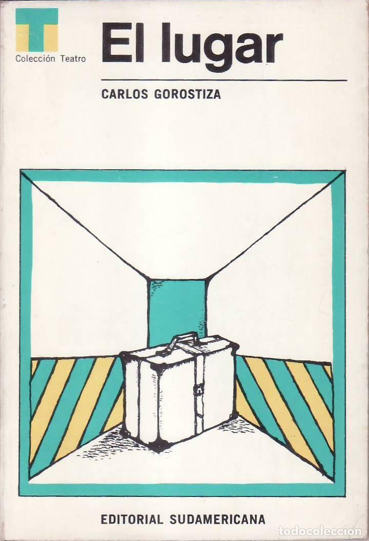 Libros: GOROSTIZA, Carlos.- - El lugar. Teatro. - Foto 1