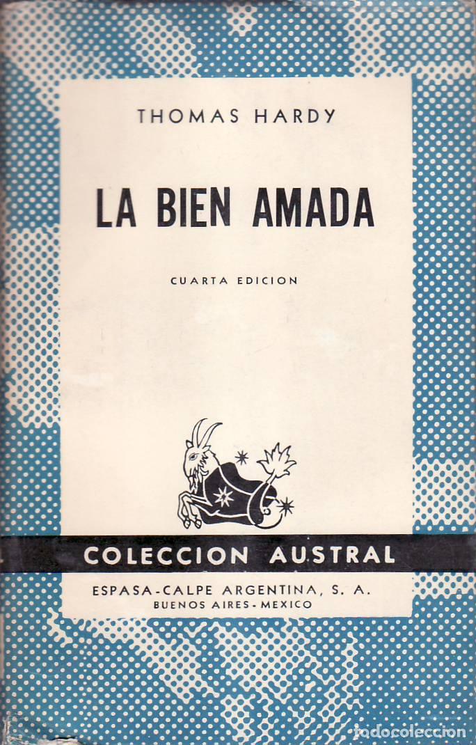 Libri di seconda mano: HARDY, Thomas.- - La bien amada.