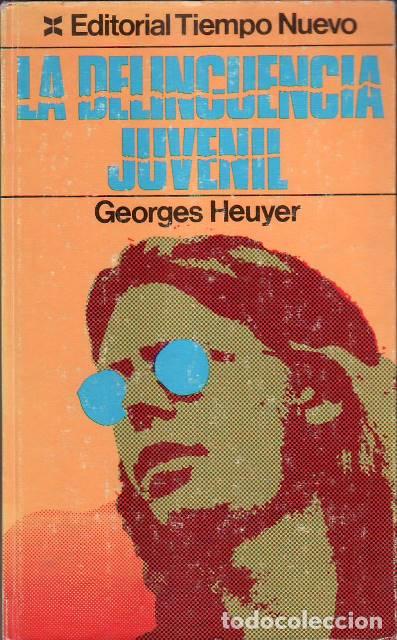 Libros: HEUYER, Georges.- - La delincuencia juvenil.