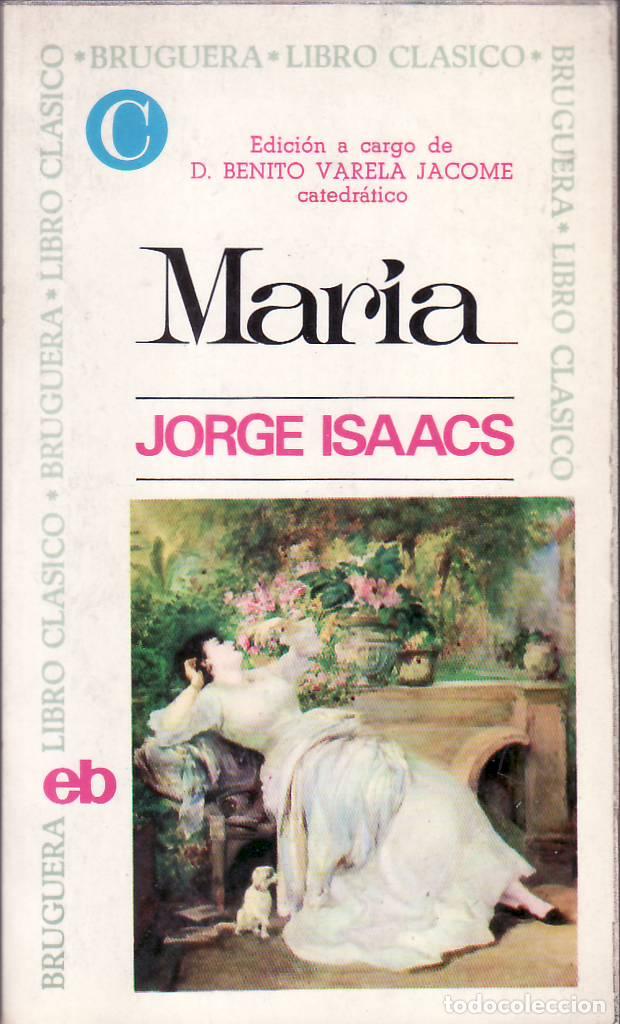 Libros: ISAACS, Jorge.- - Mar&iacute;a. Edici&oacute;n de Benito Varela Jacome. - Foto 1