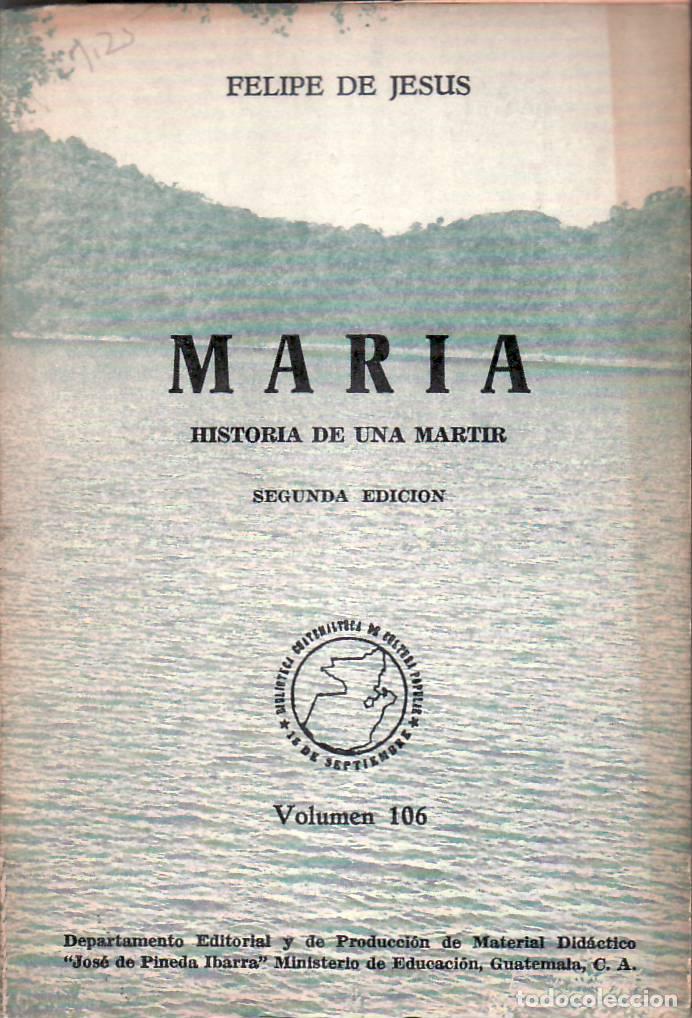 B&uuml;cher: JESUS, Felipe de.- - Mar&iacute;a. Historia de una m&aacute;rtir.