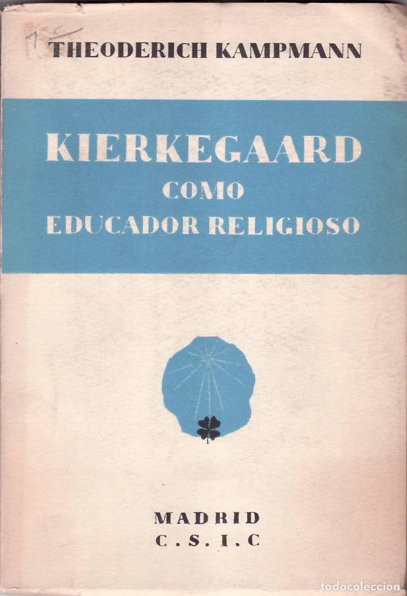 Libros: KAMPMANN, Theoderich.- - Kierkegaard como educador religioso. - Foto 1
