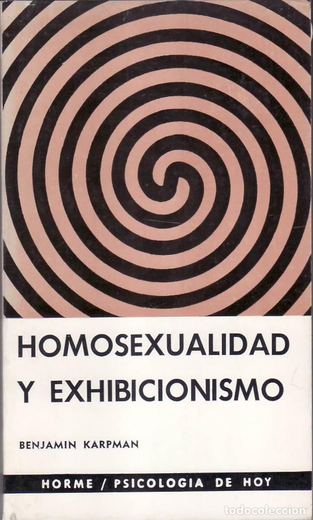 Libri di seconda mano: KARPMAN, Benjamin.- - Homosexualidad y exhibicionismo.
