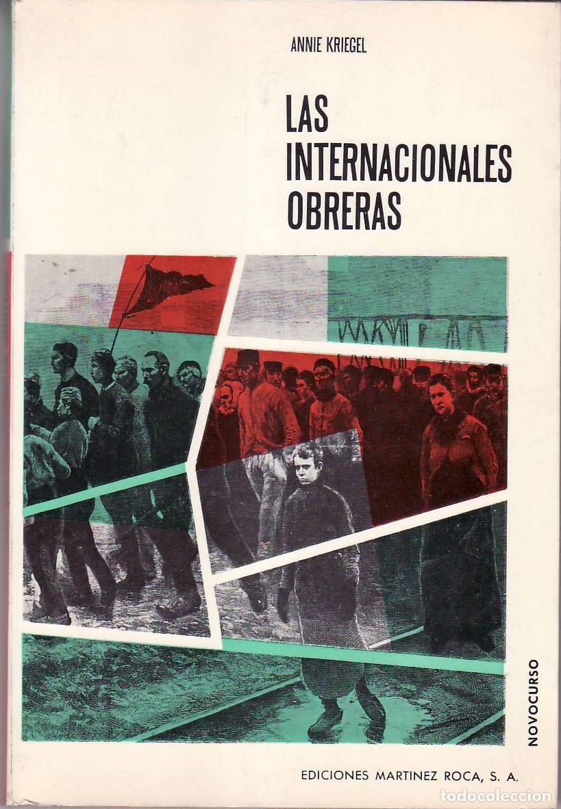 Libros: KRIEGEL, Anniel.- - Las internacionales obreras. - Foto 1