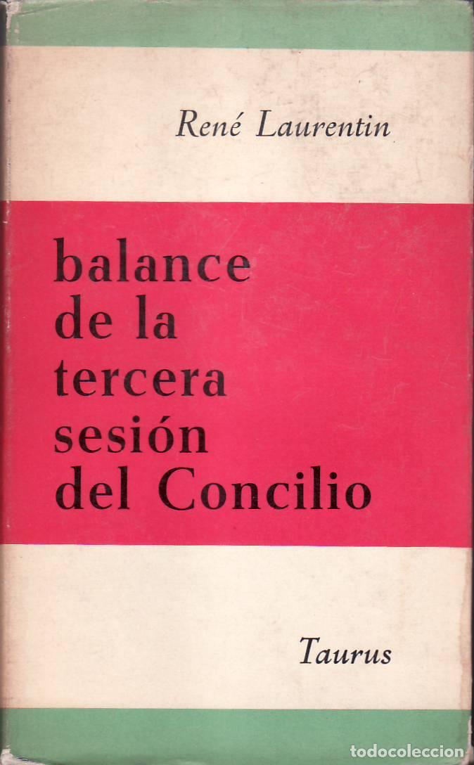 Libri di seconda mano: LAURENTIN, Ren&eacute;.- - Balance de la tercera sesi&oacute;n del concilio.