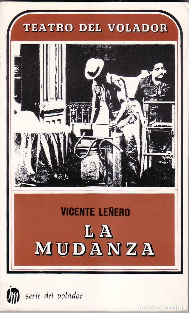 Libros: LE&Ntilde;ERO, Vicente.- - La mudanza. Teatro. - Foto 1