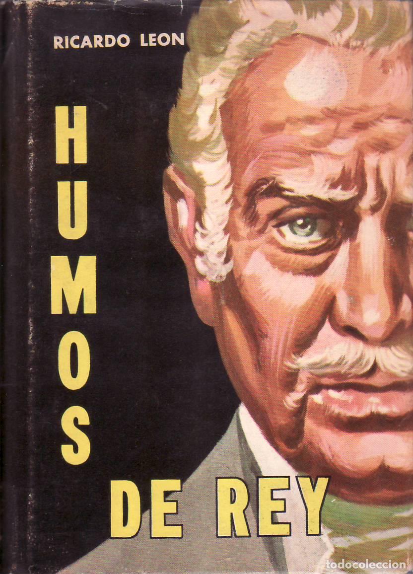 Libros: LEON, Ricardo.- - Humos de rey. - Foto 1