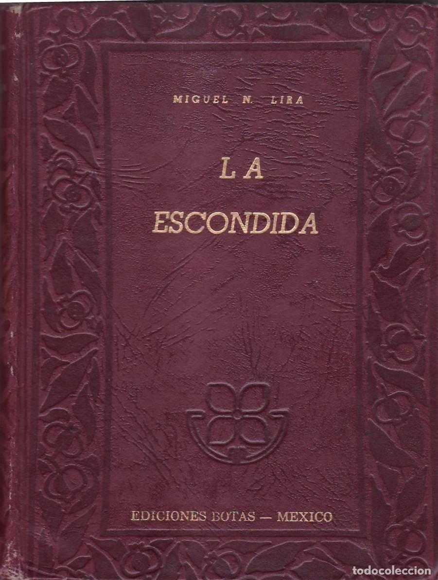 Libros: LIRA, Miguel N.- - La escondida. Novela.