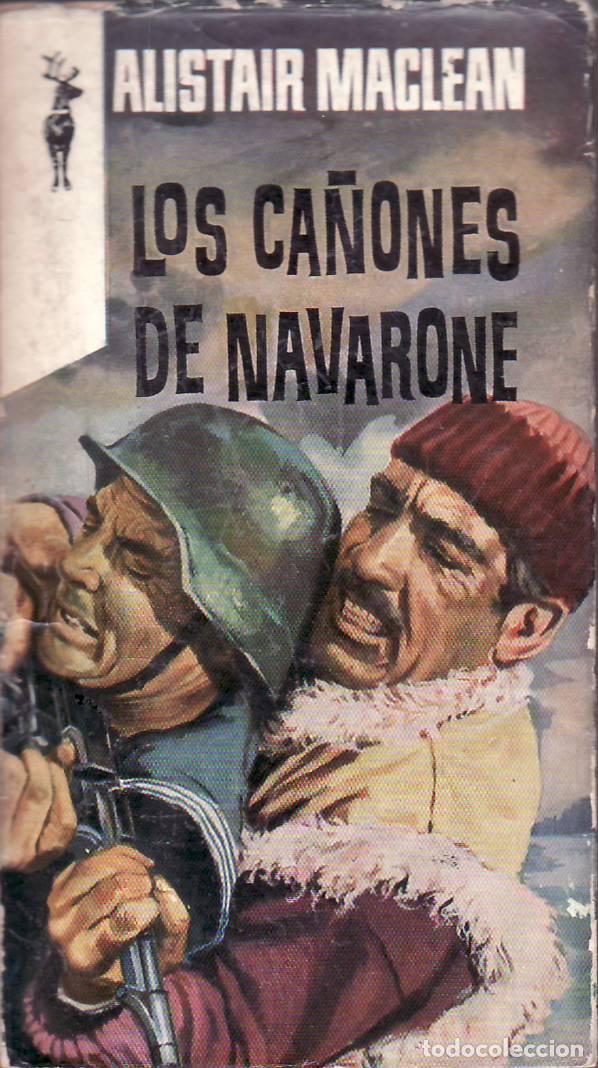 Libros: MACLEAN, Alistair.- - Los ca&ntilde;ones de Navarone. Novela