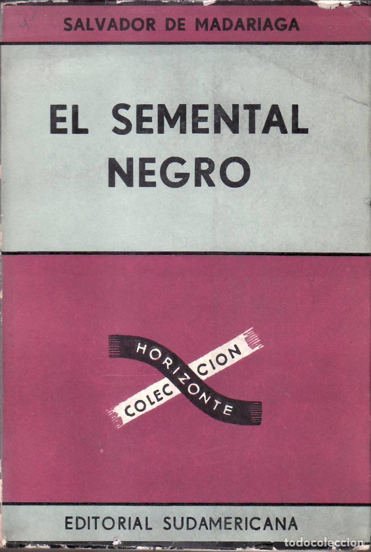 Libros: MADARIAGA, Salvador de.- - El semental negro. - Foto 1