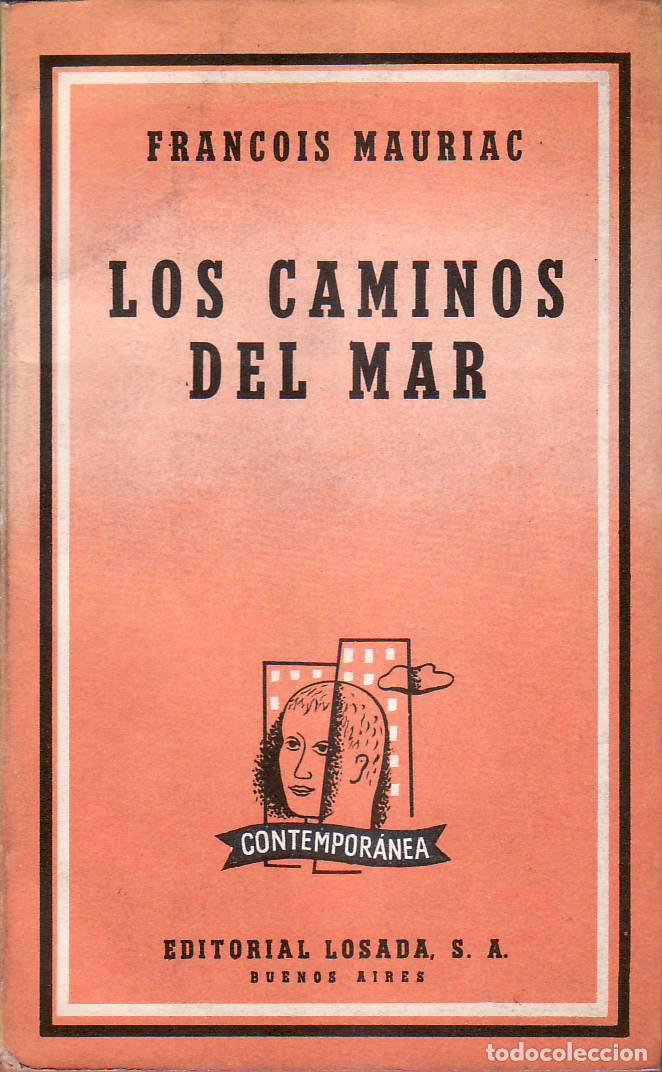Libros: MAURIAC, Fran&ccedil;ois.- - Los caminos del mar.