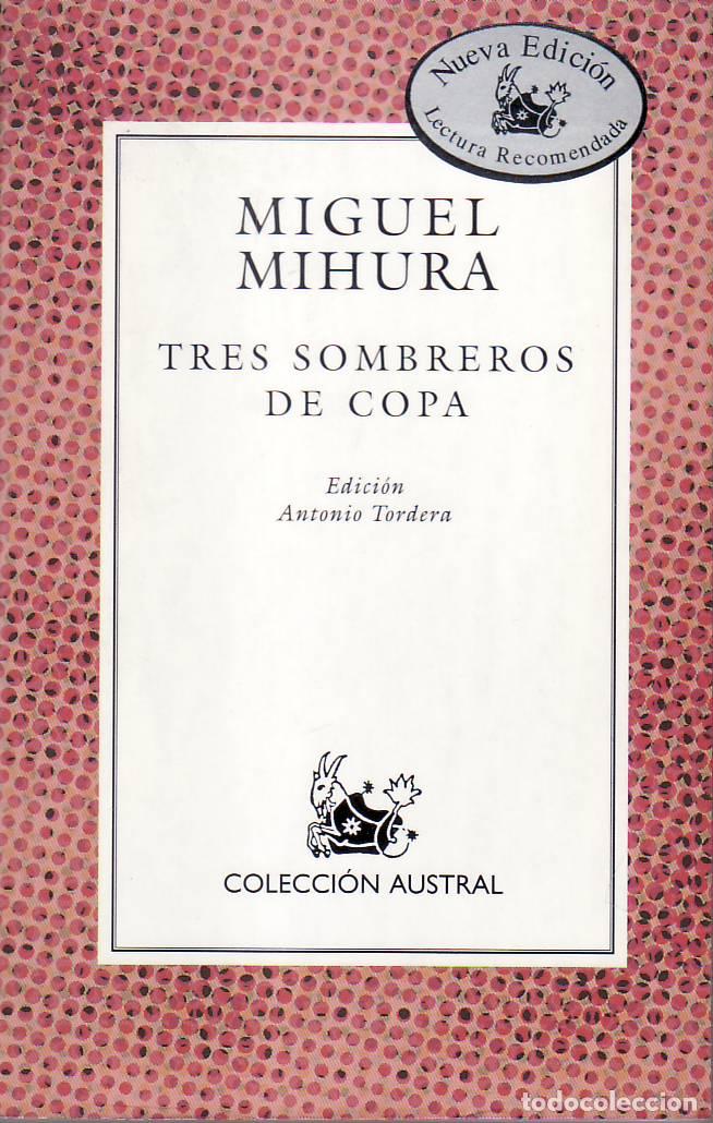 books: MIHURA, Miguel.- - Tres sombreros de copa.