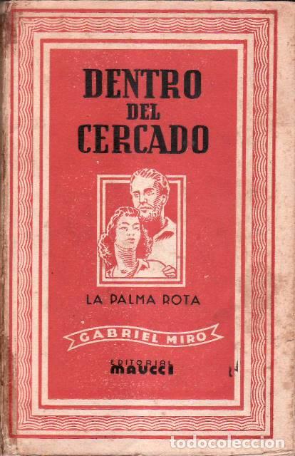 Libros: MIRO, Gabriel.- - Dentro del cercado. La palma rota. - Foto 1